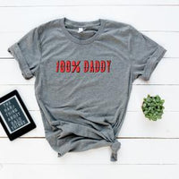 100% Daddy BE Shirt