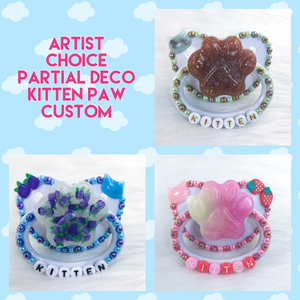 Artist Choice Partial Deco Kitten Paw Custom Paci