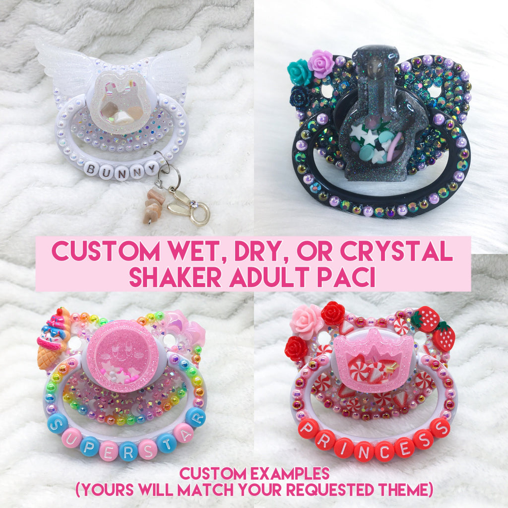 Custom Artist Choice Shaker Wet or Dry Adult Paci (Blank Handle to Full Deco Options)