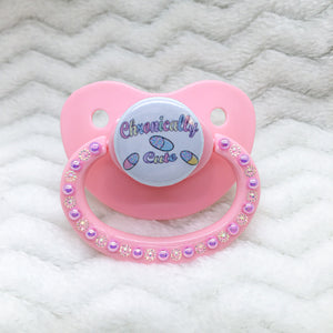 Chronically Cute Text White Outline PM Paci (Custom Options Blank to Full Deco)