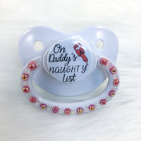 On Daddy’s Naughty List PM Paci (Custom Options Blank to Full Deco)